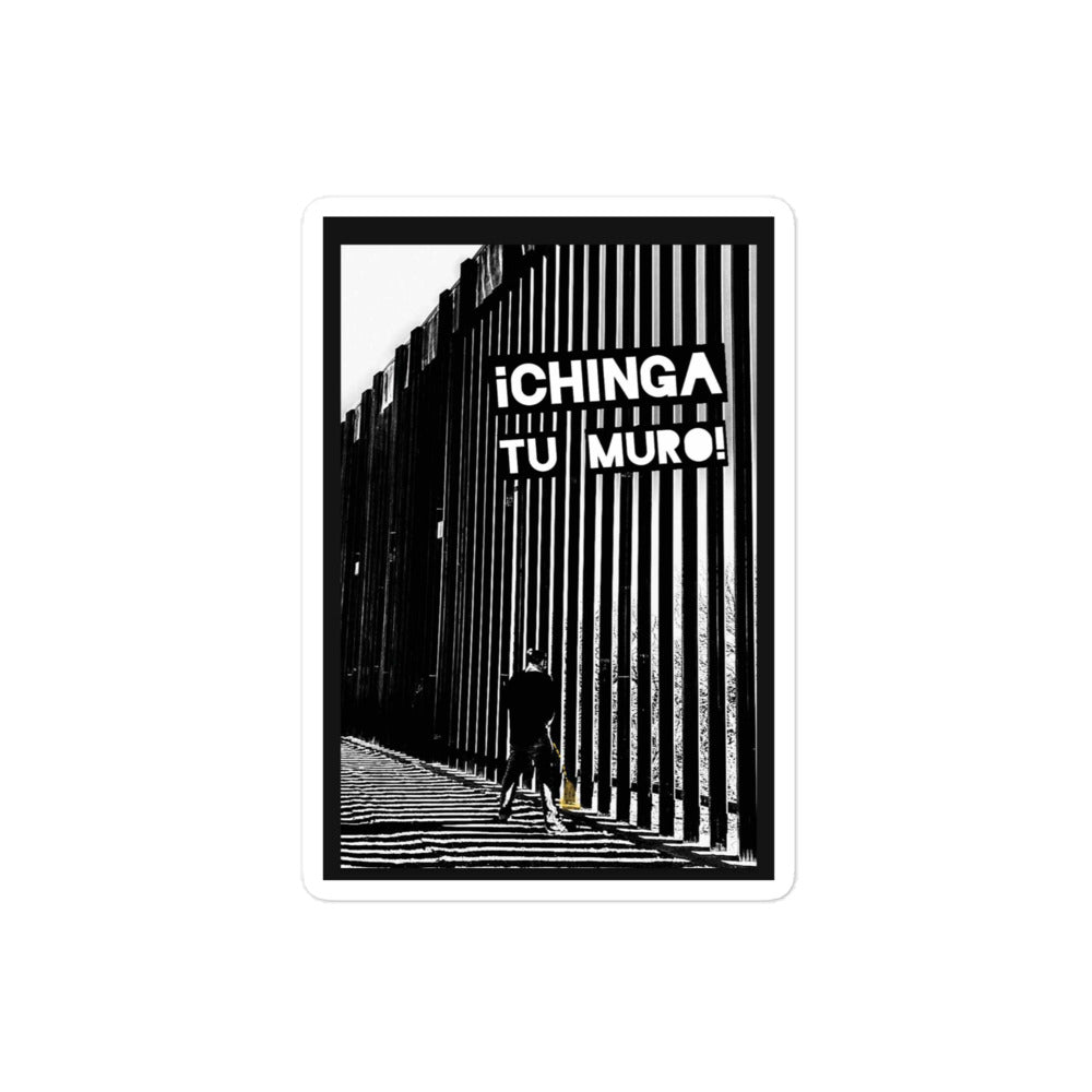 Chinga Tu Muro Sticker